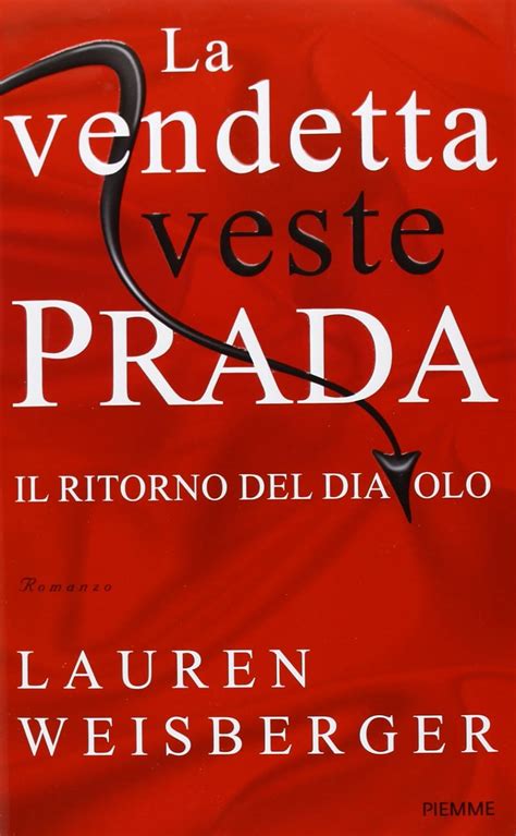 Recensioni di La vendetta veste Prada di Lauren Weisberger